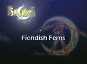 Sailor Moon S: Fiendish Ferns