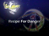 Sailor Moon SuperS: Recipe for Danger