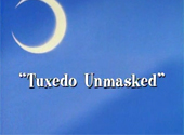 Tuxedo Unmasked