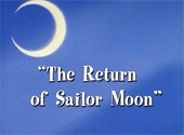 Sailor Moon R: The Return of Sailor Moon
