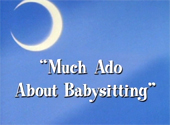 Sailor Moon R: Much Ado About Babysitting