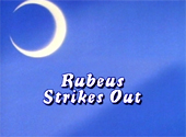 Sailor Moon R: Rubeus Strikes Out