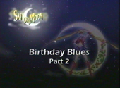 Sailor Moon S: Birthday Blues Part 2 Sailor Moon S: Birthday Blues Part 2