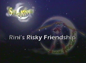 Sailor Moon S: Rini's Risky Friendship Sailor Moon S: Rini's Risky Friendship