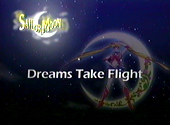 Sailor Moon SuperS: Dreams Take Flight Sailor Moon SuperS: Dreams Take Flight