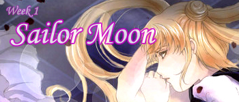 week 1: sailor moon